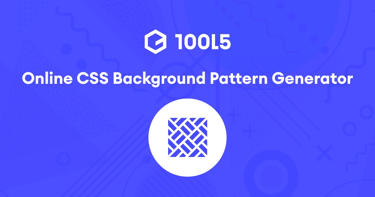 incrementar Persona a cargo chisme CSS Background Pattern Generator Online | 10015 Tools