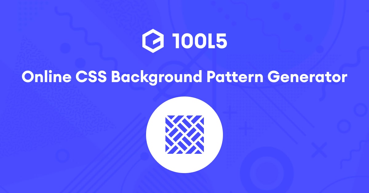 Trình tạo mẫu nền CSS trực tuyến | 10015 Công cụ: Với trình tạo hình nền này, bạn có thể tạo ra các mẫu hình nền độc đáo và thu hút người xem cho trang web của bạn. Sử dụng CSS và các tính năng tùy chỉnh đa dạng, bạn có thể tạo ra một hình nền đẹp mắt và phù hợp với chủ đề của trang web của bạn.
