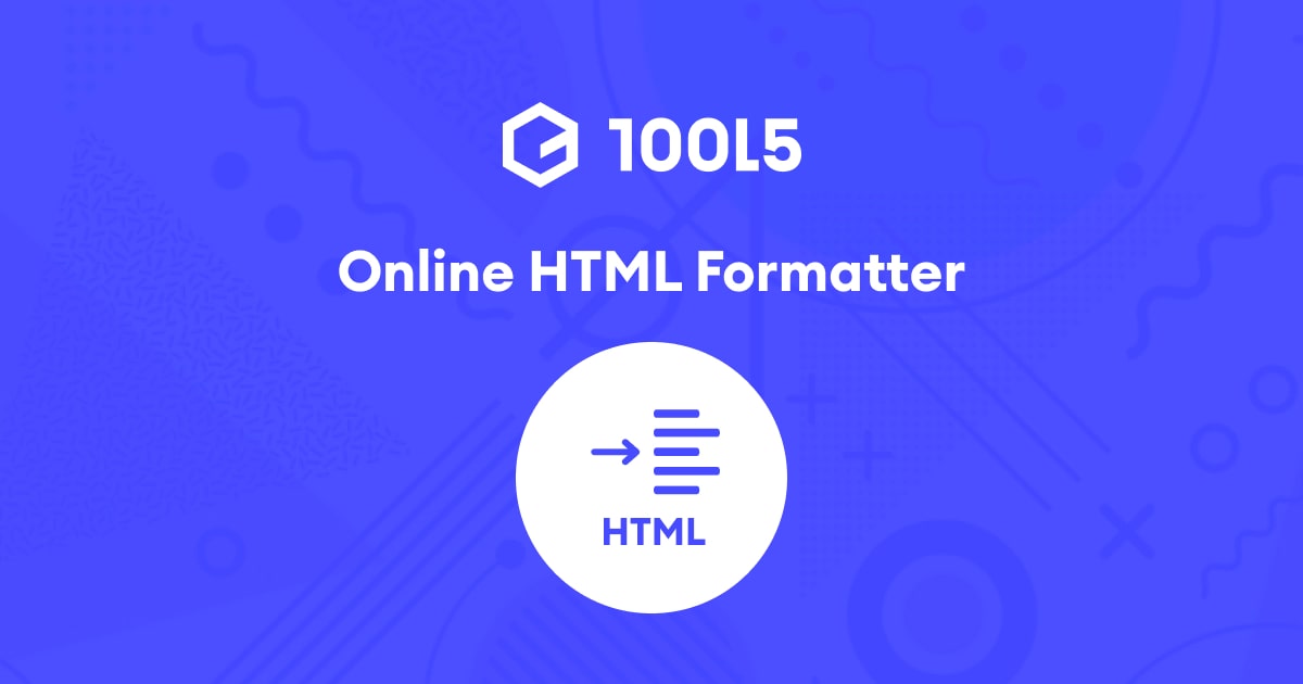 HTML Formatter Beautify HTML Code Online 10015 Tools HTML Formatter Beautify HTML Code Online 10015 Tools