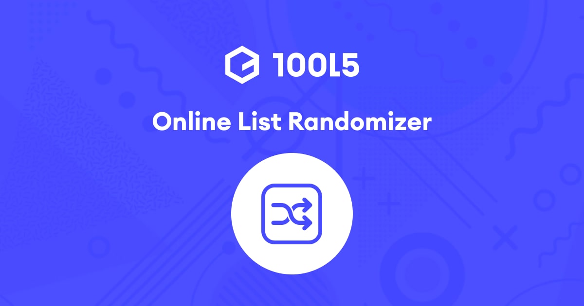 List Randomizer Randomly Select Items from a List Online 10015 Tools