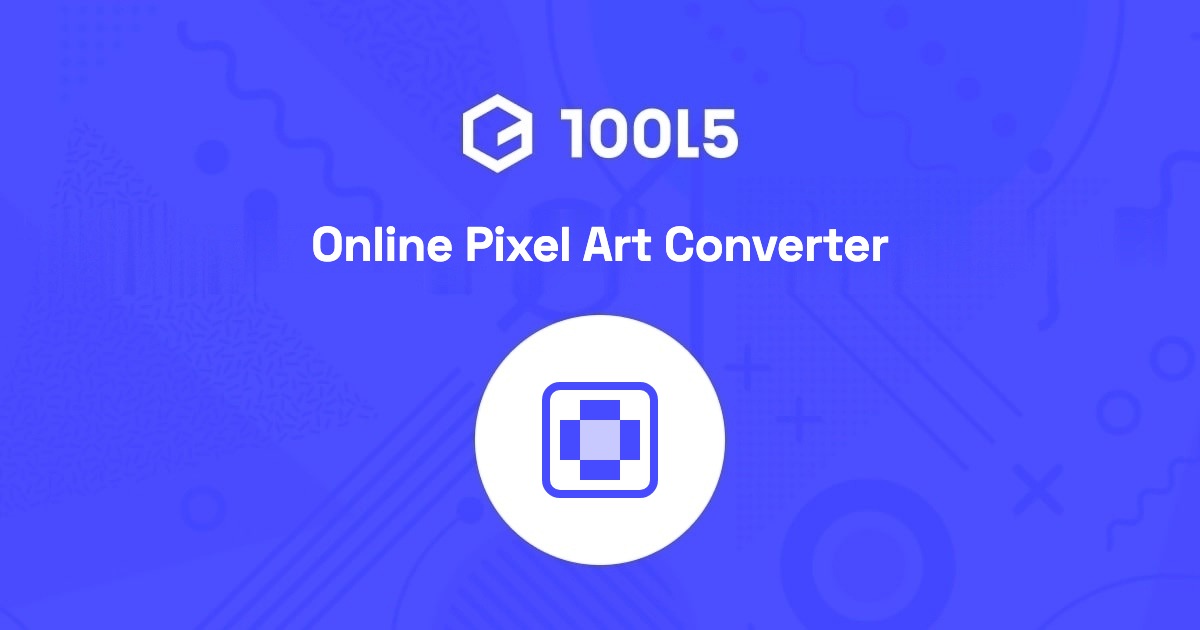 Pixel Art Converter: Image to Pixel Art Grid | 10015 Tools