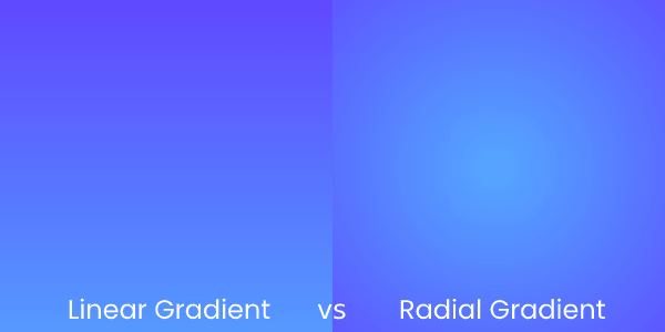CSS Gradient Types - Linear vs. Radial